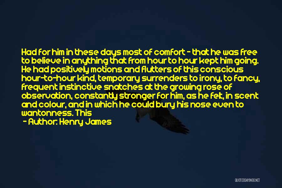 He-motions Quotes By Henry James