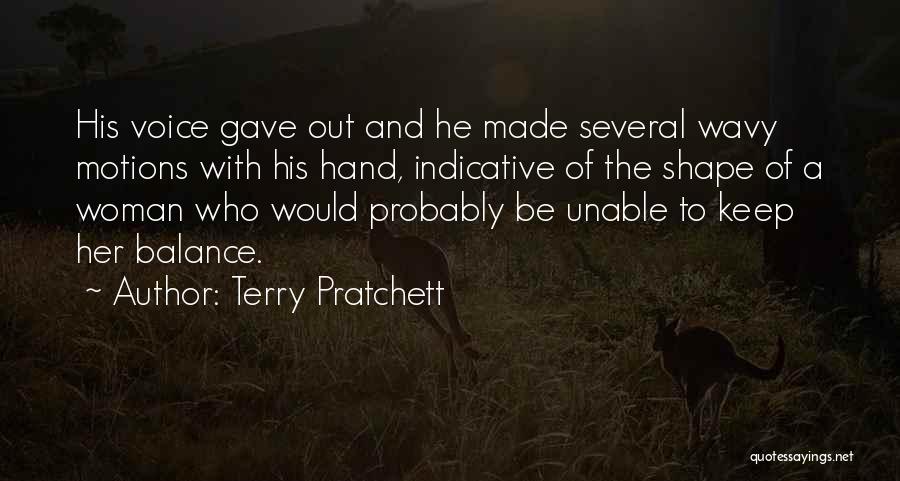 He-motions Quotes By Terry Pratchett