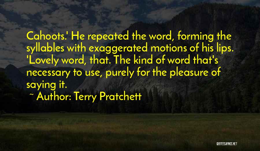 He-motions Quotes By Terry Pratchett