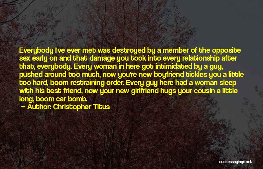 He My Best Friend Not My Boyfriend Quotes By Christopher Titus