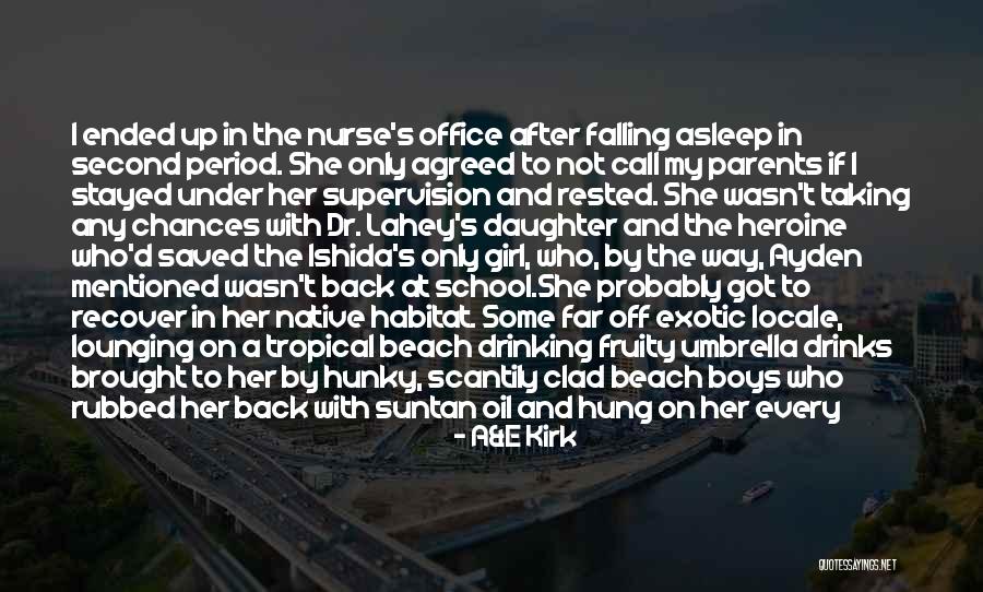 He My Boyfriend Quotes By A&E Kirk He My Boyfriend Quotes By A&E Kirk