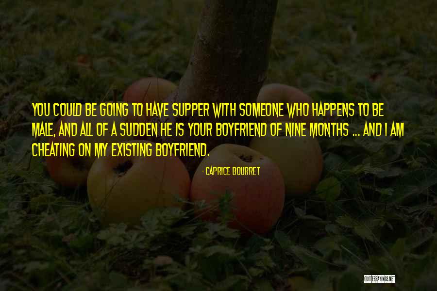 He My Boyfriend Quotes By Caprice Bourret He My Boyfriend Quotes By Caprice Bourret