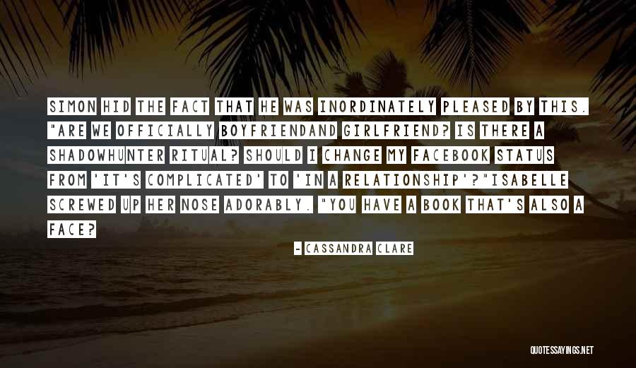 He My Boyfriend Quotes By Cassandra Clare He My Boyfriend Quotes By Cassandra Clare