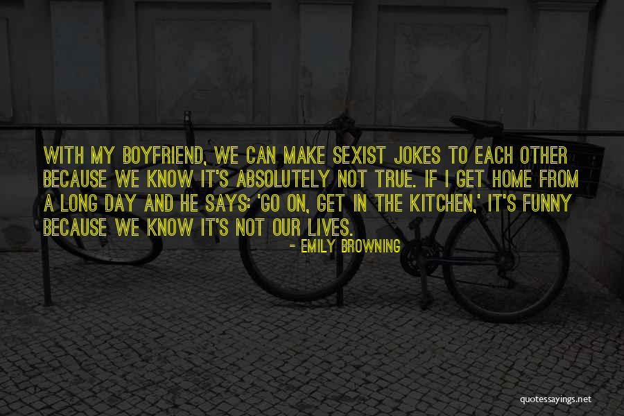 He My Boyfriend Quotes By Emily Browning He My Boyfriend Quotes By Emily Browning