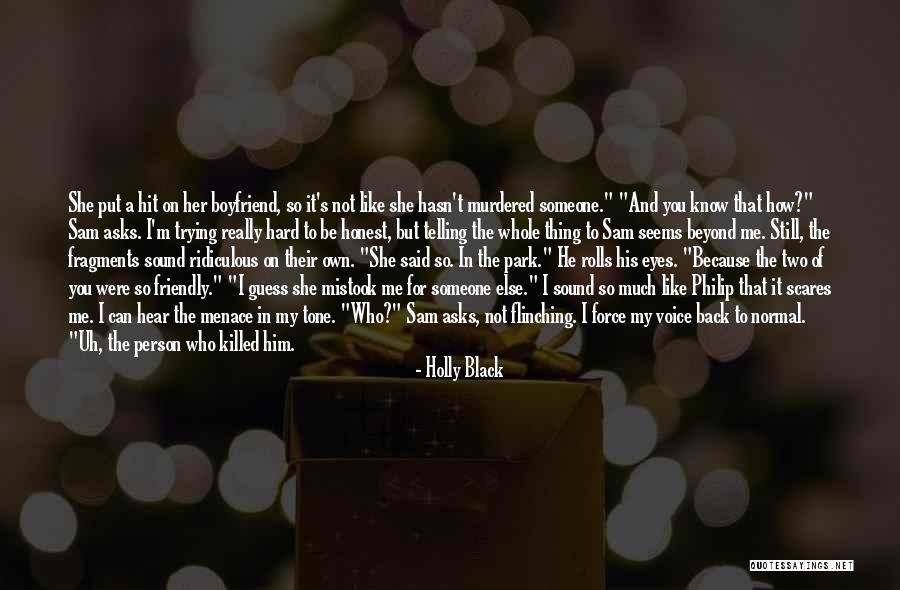 He My Boyfriend Quotes By Holly Black He My Boyfriend Quotes By Holly Black