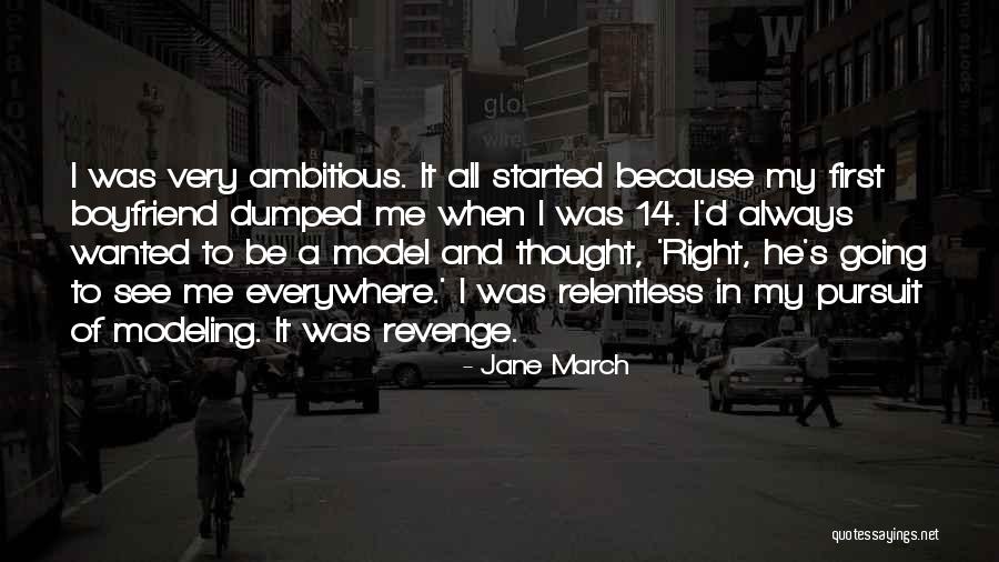 He My Boyfriend Quotes By Jane March He My Boyfriend Quotes By Jane March