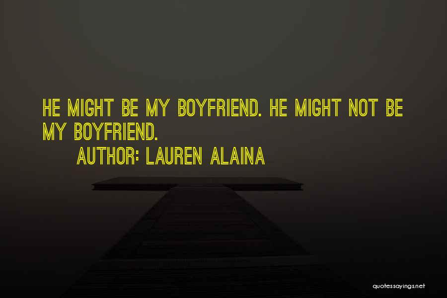 He My Boyfriend Quotes By Lauren Alaina