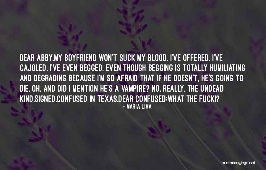 He My Boyfriend Quotes By Maria Lima He My Boyfriend Quotes By Maria Lima