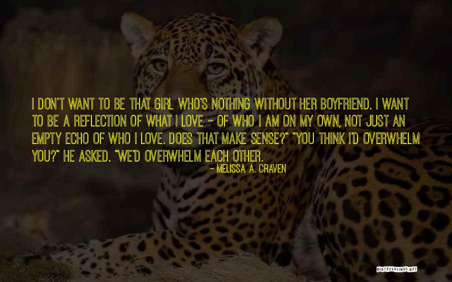 He My Boyfriend Quotes By Melissa A. Craven He My Boyfriend Quotes By Melissa A. Craven