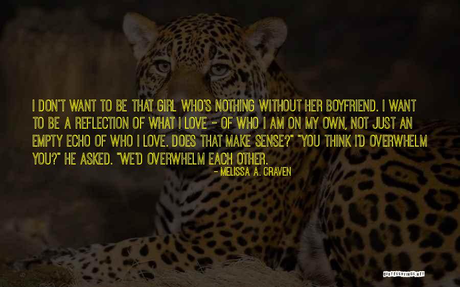 He My Boyfriend Quotes By Melissa A. Craven