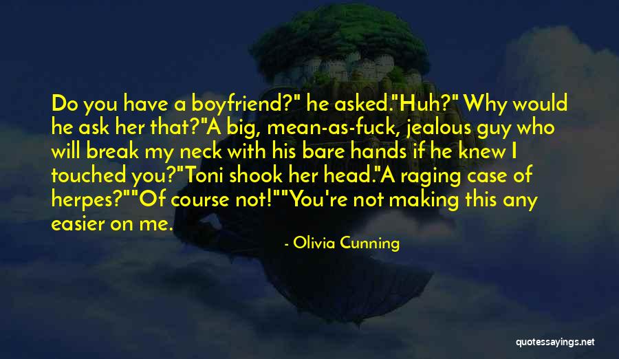 He My Boyfriend Quotes By Olivia Cunning