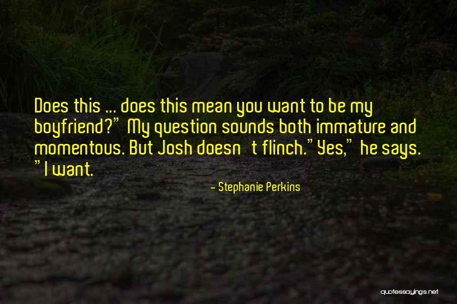 He My Boyfriend Quotes By Stephanie Perkins