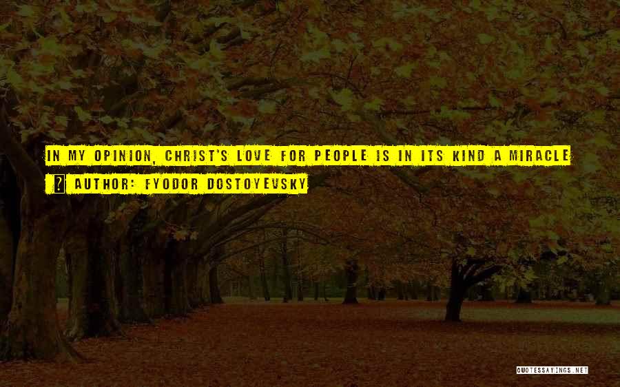 He My True Love Quotes By Fyodor Dostoyevsky