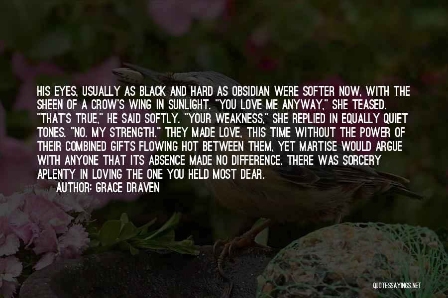 He My True Love Quotes By Grace Draven
