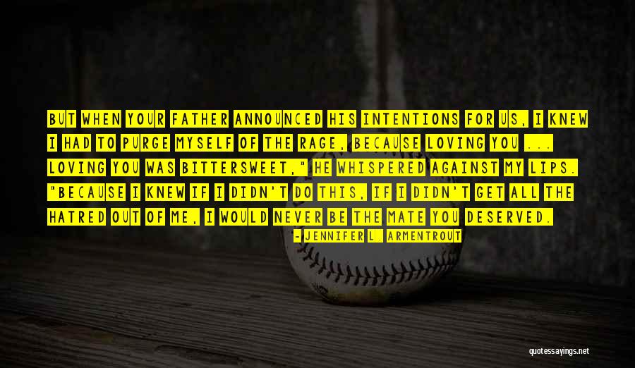 He Never Deserved You Quotes By Jennifer L. Armentrout He Never Deserved You Quotes By Jennifer L. Armentrout