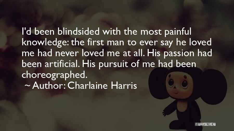 He Never Loved Me Quotes By Charlaine Harris