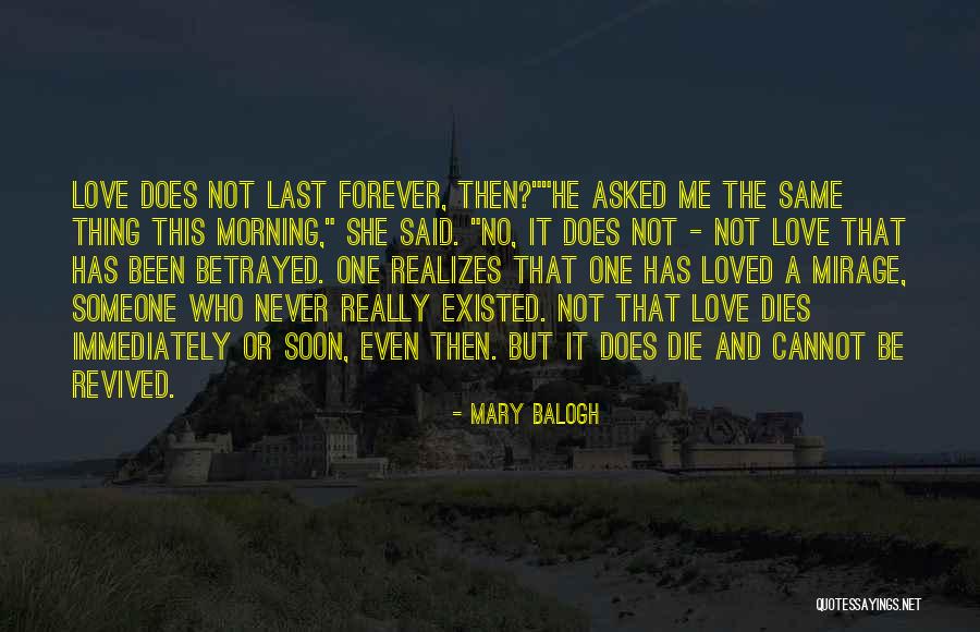 He Never Loved Me Quotes By Mary Balogh