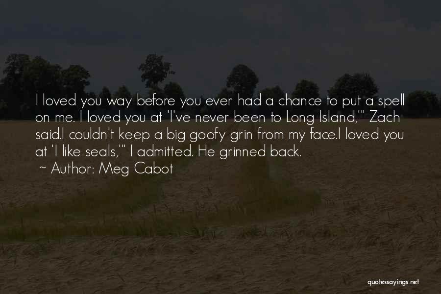 He Never Loved Me Quotes By Meg Cabot