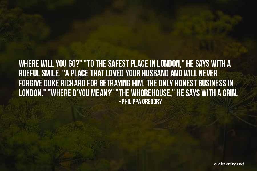 He Never Loved You Quotes By Philippa Gregory He Never Loved You Quotes By Philippa Gregory