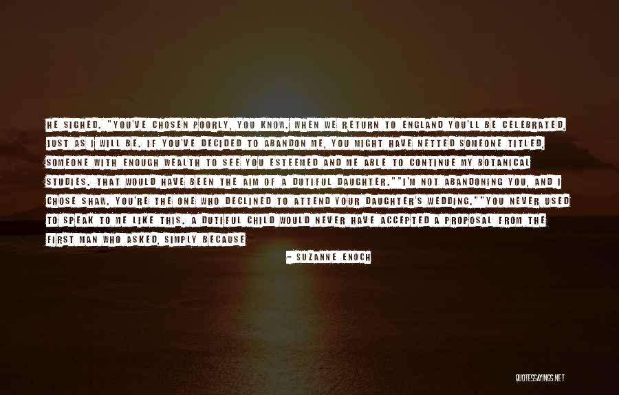 He Never Loved You Quotes By Suzanne Enoch He Never Loved You Quotes By Suzanne Enoch