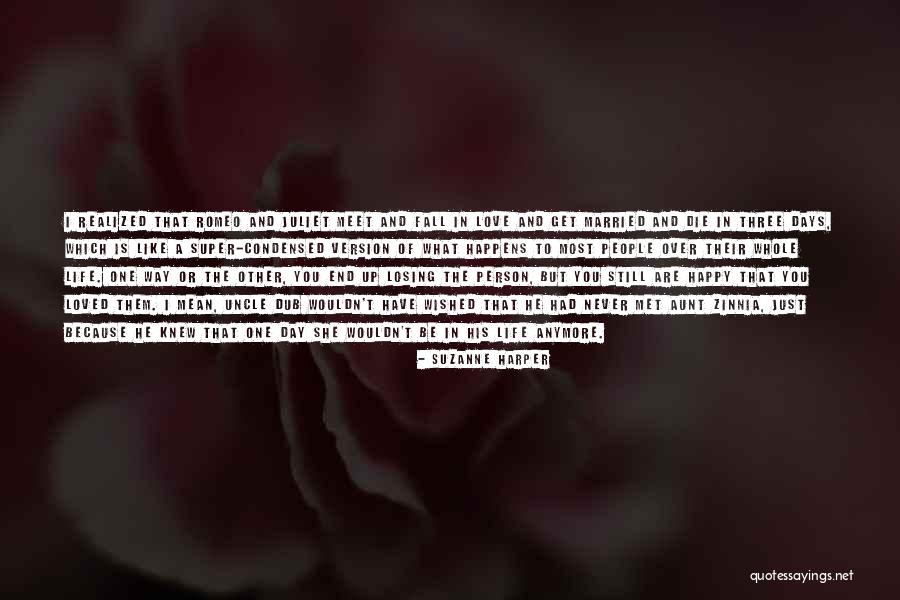 He Never Loved You Quotes By Suzanne Harper He Never Loved You Quotes By Suzanne Harper
