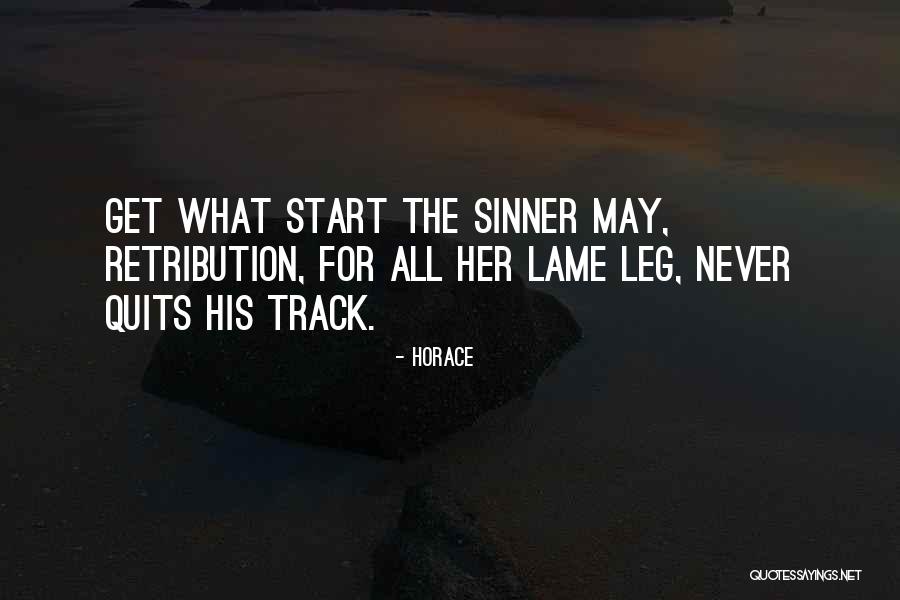 He Never Quits Quotes By Horace He Never Quits Quotes By Horace