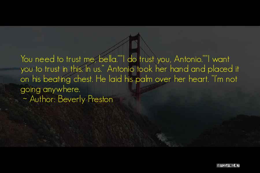 He Not Going Anywhere Quotes By Beverly Preston