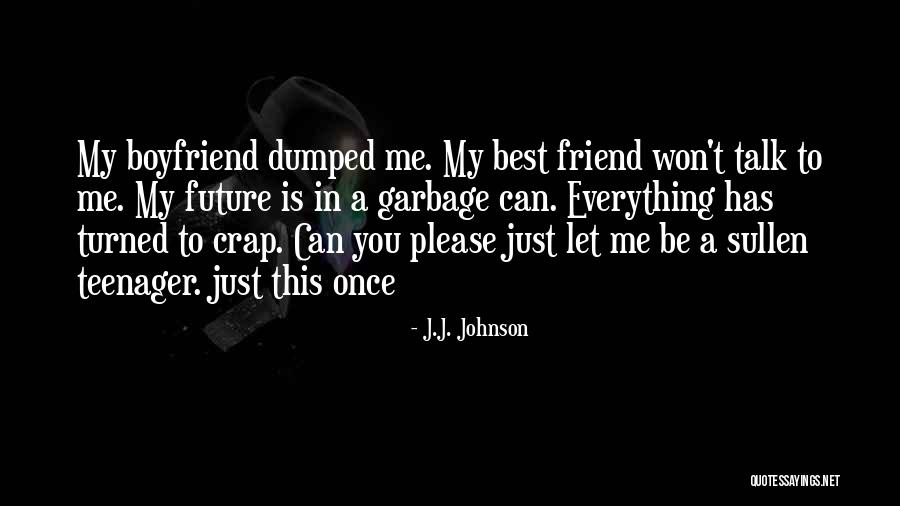 He Not Just My Boyfriend He My Best Friend Quotes By J.J. Johnson He Not Just My Boyfriend He My Best Friend Quotes By J.J. Johnson