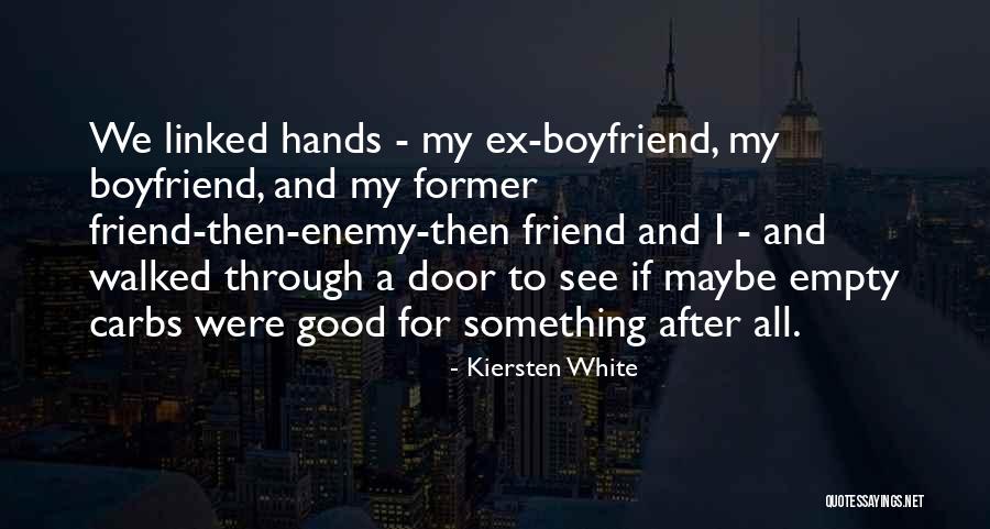 He Not Just My Boyfriend He My Best Friend Quotes By Kiersten White He Not Just My Boyfriend He My Best Friend Quotes By Kiersten White