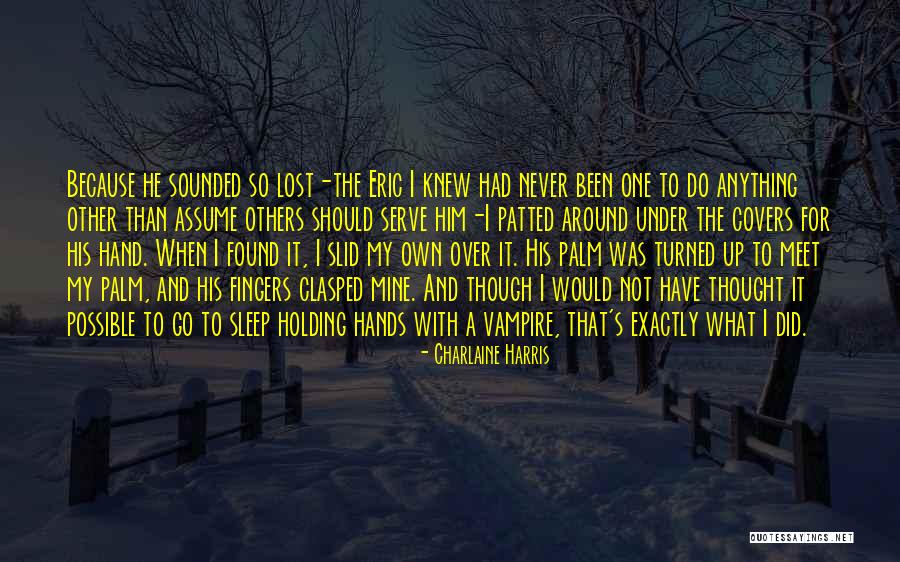 He Not Mine Quotes By Charlaine Harris He Not Mine Quotes By Charlaine Harris