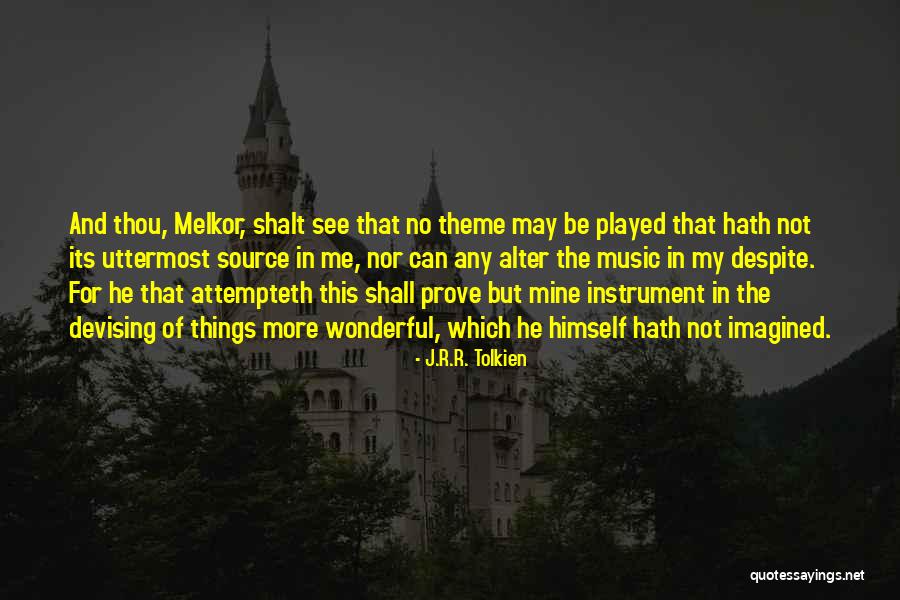 He Not Mine Quotes By J.R.R. Tolkien He Not Mine Quotes By J.R.R. Tolkien
