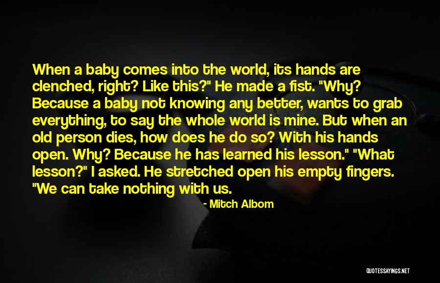 He Not Mine Quotes By Mitch Albom He Not Mine Quotes By Mitch Albom