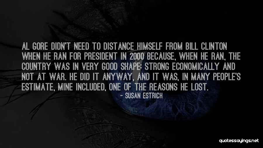 He Not Mine Quotes By Susan Estrich He Not Mine Quotes By Susan Estrich