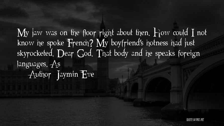 He Not My Boyfriend Quotes By Jaymin Eve