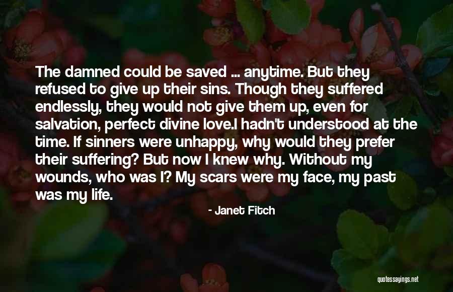 He Not Perfect But He's All I Want Quotes By Janet Fitch