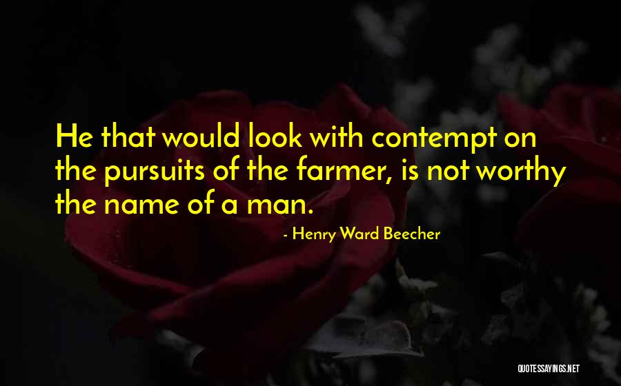 He Not Worthy Quotes By Henry Ward Beecher