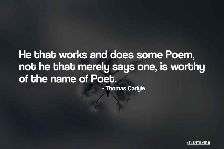 He Not Worthy Quotes By Thomas Carlyle