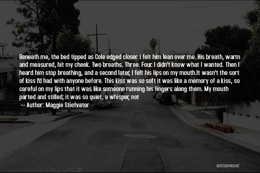 He Opened My Eyes Quotes By Maggie Stiefvater