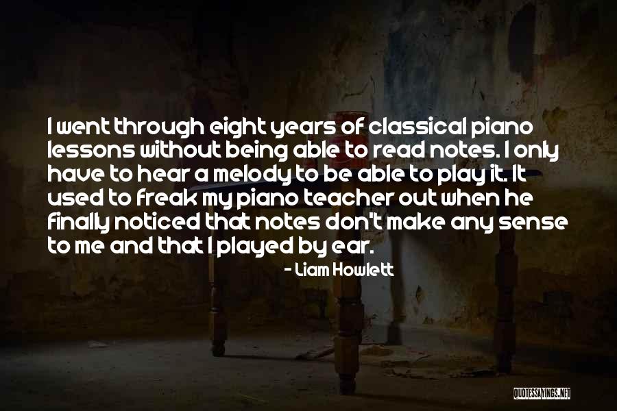 He Played Me Quotes By Liam Howlett He Played Me Quotes By Liam Howlett