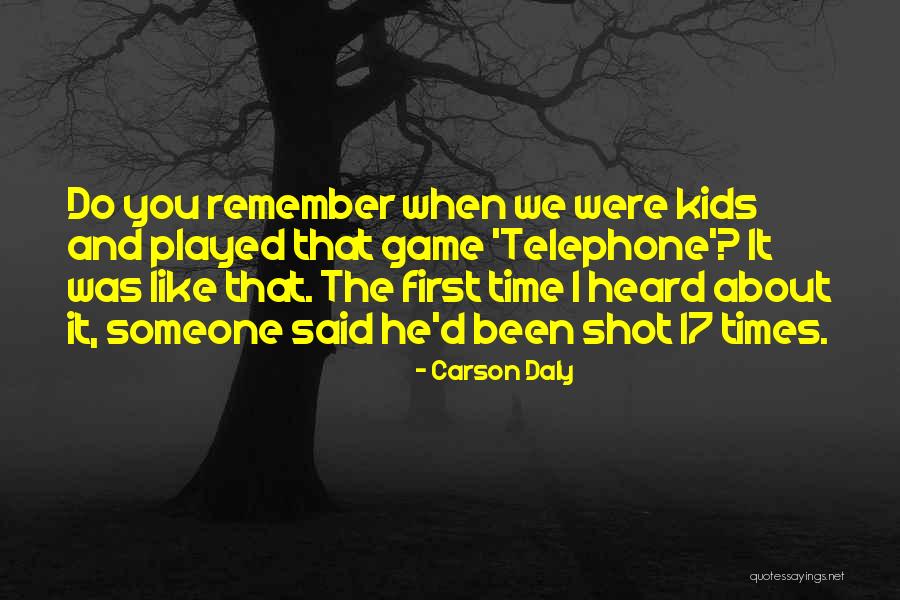 He Played You Quotes By Carson Daly He Played You Quotes By Carson Daly