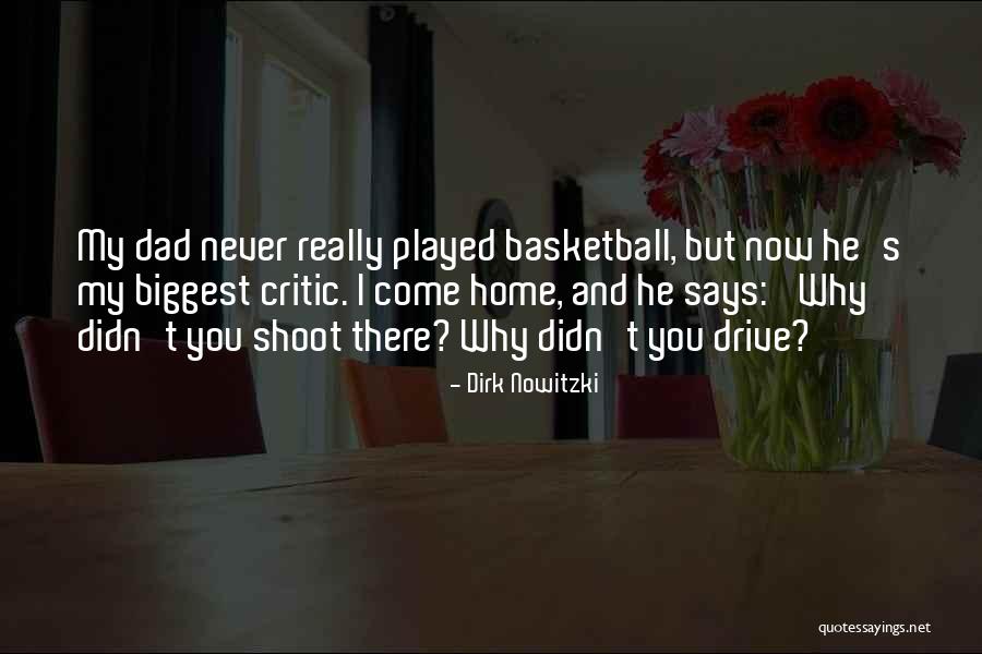 He Played You Quotes By Dirk Nowitzki He Played You Quotes By Dirk Nowitzki