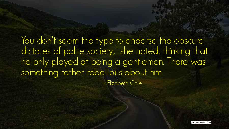 He Played You Quotes By Elizabeth Cole He Played You Quotes By Elizabeth Cole