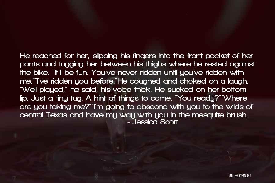 He Played You Quotes By Jessica Scott He Played You Quotes By Jessica Scott