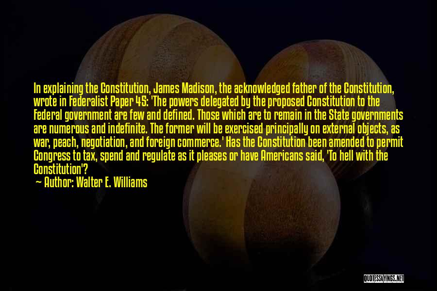 He Proposed And I Said Yes Quotes By Walter E. Williams