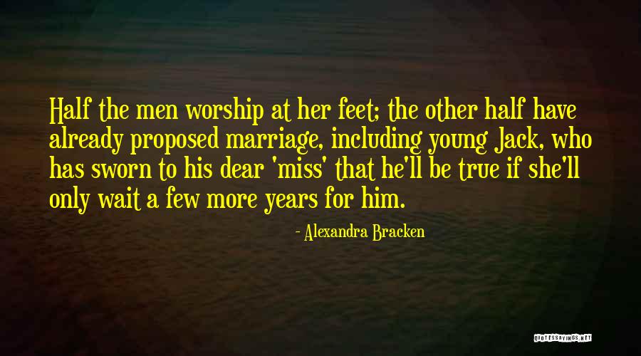 He Proposed Quotes By Alexandra Bracken