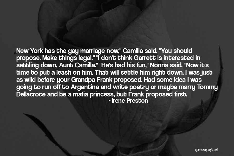 He Proposed Quotes By Irene Preston He Proposed Quotes By Irene Preston