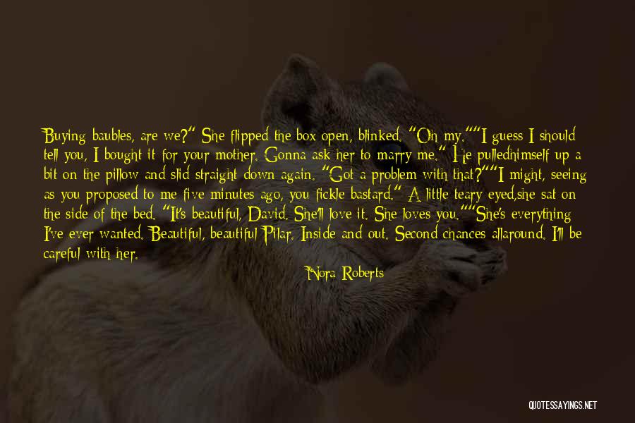 He Proposed Quotes By Nora Roberts