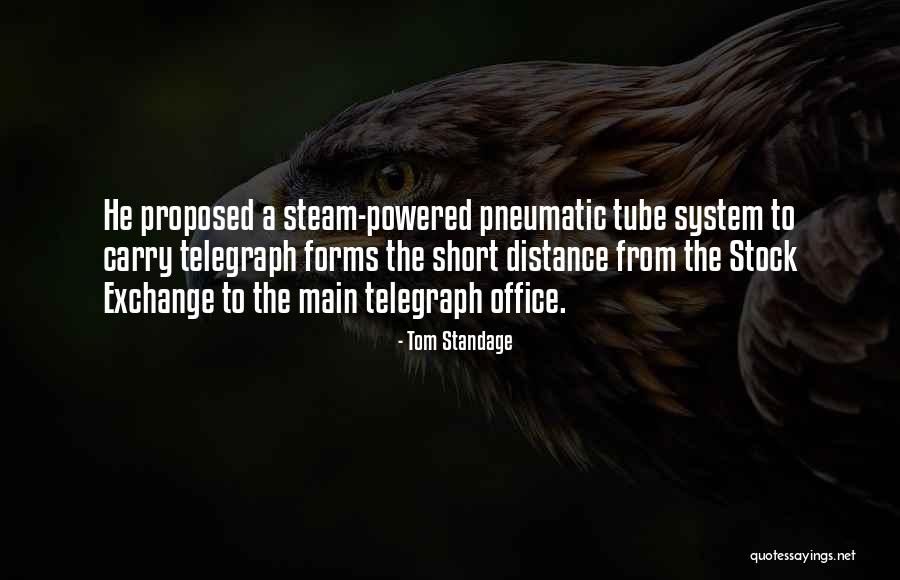 He Proposed Quotes By Tom Standage