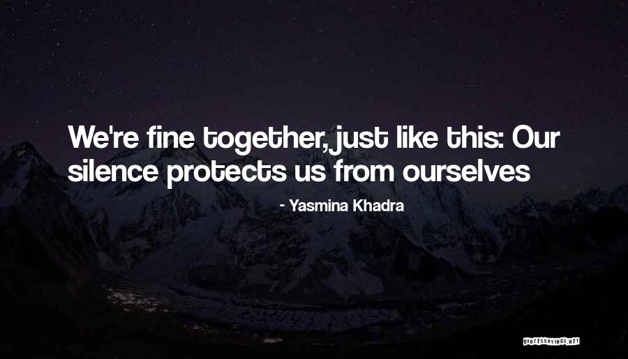 He Protects Her Quotes By Yasmina Khadra