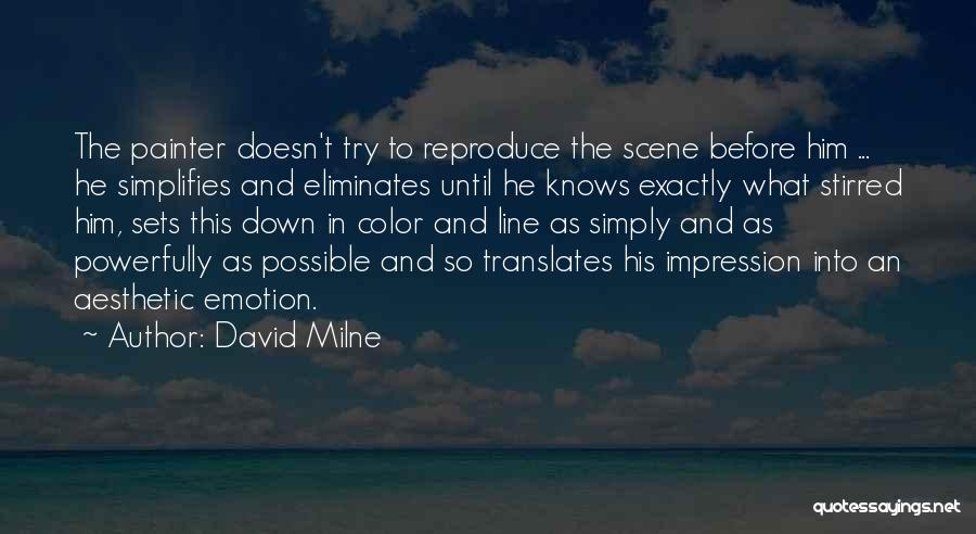 He Quotes By David Milne